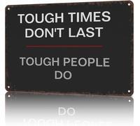 Vintage Aluminum Sign Tough Times Dont Last But Tough People Do Strength Quote Wall-Art for Office Desk Bookshelf Shelf Decor 8 X 12 in