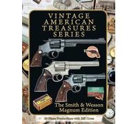 Vintage American Treasure Series: The Smith & Wesson Magnum Edition