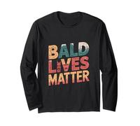 Vintage And Retro Funny Bald Men Citation Bald Lives Matter Manche Longue