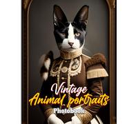 Vintage Animal Portraits Photobook: Retro Style Of Animal Portrait Pictures Book 40 Illustrations Pages For Teens, Friends, Homies Or Lovers For Birthday Gifts St. Patrick's Day Valentine's Da