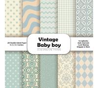Vintage Baby boy Scrapbook Paper: Double-Sided Decorative Craft Papers for Junk Journals, Wrapping, Card Making, Mixed Media & More