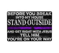 Vintage Before You Break Into My House Stand Outside and Get Right Shop Affiche en métal aluminium Décoration murale 20,3 x 30,5 cm