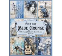 Vintage Blue Grunge Ephemera Scrapbook Paper Craft Pad: 18 Grey & Blue Designs, 36 Double-Side Sheets Printed on 8.5"x11" Size Paper. Perfect for Card ... Album, Mixed Media, DIY Projects Etc,