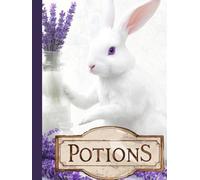 Vintage Bunny Potion Making Spell Book: Witchcraft Sketchbook - Gothic Recipe Notebook, Dark Academia Diary, Halloween Gift