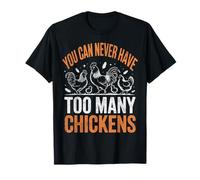 Vintage Can Never Have Too Many Chickens Tee T-Shirt