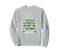 Vintage Catch Flights Not Feelings Avion Vacances d'été Sweatshirt