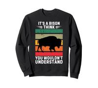 Vintage, C'est Un Bison, Je Pense Que Vous ne comprendriez Pas Sweatshirt