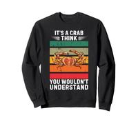 Vintage C'est Un Crabe, Je Pense Que Vous ne comprendriez Pas Sweatshirt