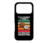 Vintage, C'est Un Fruit de Noix de Coco, Je Pense Que Vous ne comprendriez Pas Coque pour iPhone 17 Pro