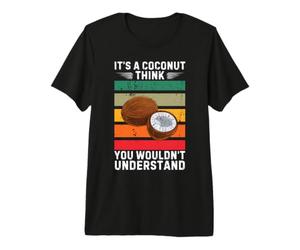 Vintage, C'est Un Fruit de Noix de Coco, Je Pense Que Vous ne comprendriez Pas T-Shirt Haut de Gamme