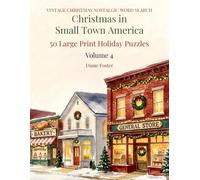 Vintage Christmas - Nostalgic Large Print Word Search: Nostalgic Large Print Puzzles for Seniors & Adults - Volume 4: Christmas in Small Town America