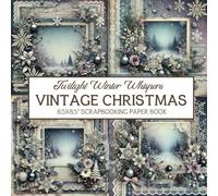Vintage Christmas Scrapbooking Paper Book: with Twilight Winter Whispers Themed - 8.5x8.5"