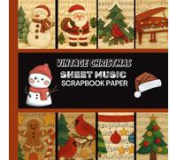 Vintage Christmas Sheet Music Scrapbook Paper: 20 Double Sided Sheets 8.5 x 8.5 for Scrapbooking, Junk Journals, Mixed Media Art, Origami, Crafting projects, and More
