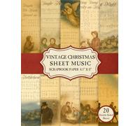 Vintage Christmas Sheet Music Scrapbook Paper Pad 8.5” x 11”: 20 Double Sided Sheets | 10 Classic Carol Designs | For Scrapbooking, Card Making and Crafts