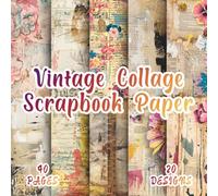 Vintage Collage Scrapbook Paper: 20 Abstract Floral Designs in 8.5 x 8.5 Inch Double-Sided, 40 Pages for Journaling, Scrapbooking, Collage, Mixed Media, and Creative Crafting