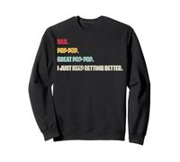 Vintage Dad Pop Pop Super Pop Je ne cesse de m'améliorer Sweatshirt