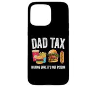 Vintage Dad Tax Making Sure Father's Day Dad Tax for Men Coque pour iPhone 15 Pro Max