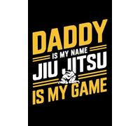 Vintage Daddy is my name Jiu Jitsu is my game: 6X9" 110 pages notebook