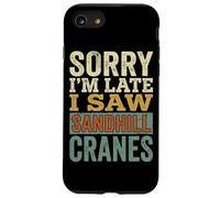 Vintage Désolé, Je suis en Retard, J'Ai vu Sandhill Cranes Coque pour iPhone SE (2020) / 7/8