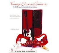 Vintage Electric Guitars, Schiffer Book for Collectors Series Willie G. Moseley (Auteur)