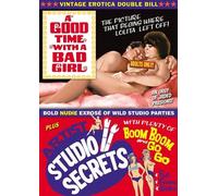 Vintage Erotica Double Bill: A Good Time With A Bad Girl / Artist Studio Secrets