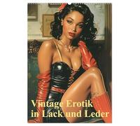 Vintage Erotik in Lack und Leder (Wandkalender 2026 DIN A2 hoch), CALVENDO Monatskalender: Erotische Schönheiten im Vintage-Stil - KI generiert