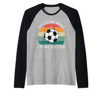 Vintage Excusez-Moi Pendant Que Je Joue au Football Retro Soccer Lover Manche Raglan