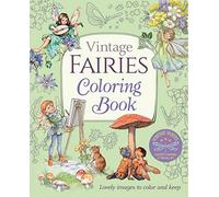 Vintage Fairies Coloring Book: Lovely Images to Color and Keep