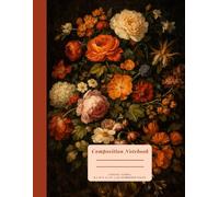 Vintage Floral Composition Notebook | 120 numbered pages | 8.5 in x 11 in: Beautiful Vintage Flowers Botanical Illustration | Floral Aesthetic for School, College & Work