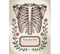 Vintage Floral Human Anatomy Notebook: 120 Pages, with Childrenstorybook Cover Design, perfect for Creative Writing, School Notes, Girls, Writers, ... for Creative Writing, School Notes, Gi