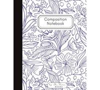 Vintage Flower Pattern Composition Notebook: Classic Blue Line Art Design | College Ruled with Margin | 7.5 x 9.25 in, 120 Pages.