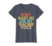 Vintage Funny Don't Make Me Use My Teacher Voice T-Shirt, Femme, Bleu Chiné, 3XL