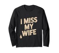 Vintage Funny Husband Wife Humour People Funny I Miss My Wife Manche Longue