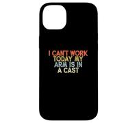 Vintage Funny I Can't Work Today My Arm is in A Cast Coque pour iPhone 14 Plus