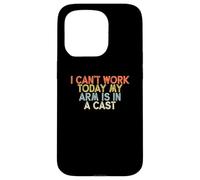 Vintage Funny I Can't Work Today My Arm is in A Cast Coque pour iPhone 15 Pro