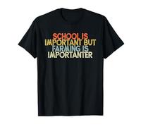 Vintage Funny School is Important But Farming is Importanter T-Shirt