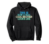 Vintage Funny This is How A Real Cool Brother Looks Like Sweat à Capuche
