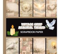 Vintage Grief Memorial Themed Scrapbook Paper: 20 Double Sided Sheets 8.5 x 8.5 for Scrapbooking, Junk Journals, Mixed Media Art, Origami, Crafting projects, and More