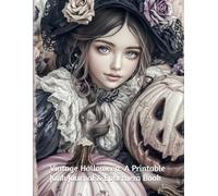 Vintage Halloween: A Printable Junk Journal & Ephemera Book