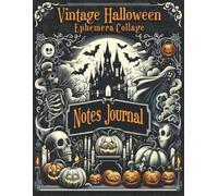 Vintage Halloween Ephemera Collage Book - Full Color Scrapbook & Journal: Witchy Notes Collection with Spooky Art Pages and Grimoire-Inspired Crafts for Halloween Lovers