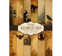Vintage Halloween Lined Scrapbook Paper 8.5” x 11”: Spooky Writing Paper Pad | 12 Designs | 36 Double-Sided Sheets for Junk Journaling, Letters and Crafting