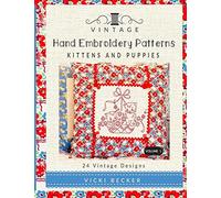 Vintage Hand Embroidery Patterns: Kittens and Puppies: 24 Authentic Vintage Designs