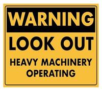 Vintage Heavy Machinery Operating Look Out Metal Tin Sign 12x8 Inch