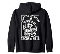 Vintage Hope They Serve Tacos in Hell Cool Looking Skull Art Sweat à Capuche