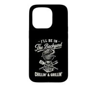 Vintage I'll Be in The Backyard Charcoal Grill Master Coque pour iPhone 15 Pro