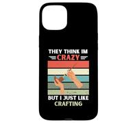 Vintage, Ils pensent Que Je suis Folle, mais J'aime Juste Les Amateurs d'artisanat Coque pour iPhone 15 Plus
