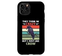 Vintage Ils pensent Que Je suis Fou mais J'aime Juste Crow Lover Coque pour iPhone 11 Pro