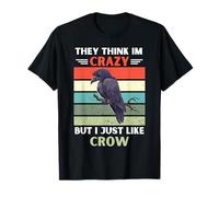 Vintage Ils pensent Que Je suis Fou mais J'aime Juste Crow Lover T-Shirt