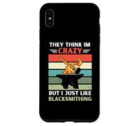 Vintage Ils pensent Que Je suis Fou mais J'aime Juste Faire de la Forge Coque pour iPhone XS Max
