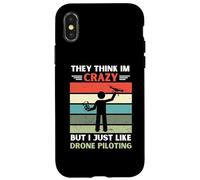 Vintage, Ils pensent Que Je suis Fou, mais J'aime Juste Le Pilotage de Drones Coque pour iPhone X/XS